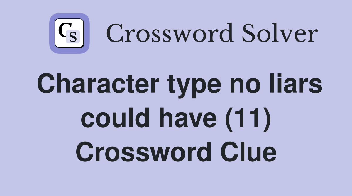Character type no liars could have 11